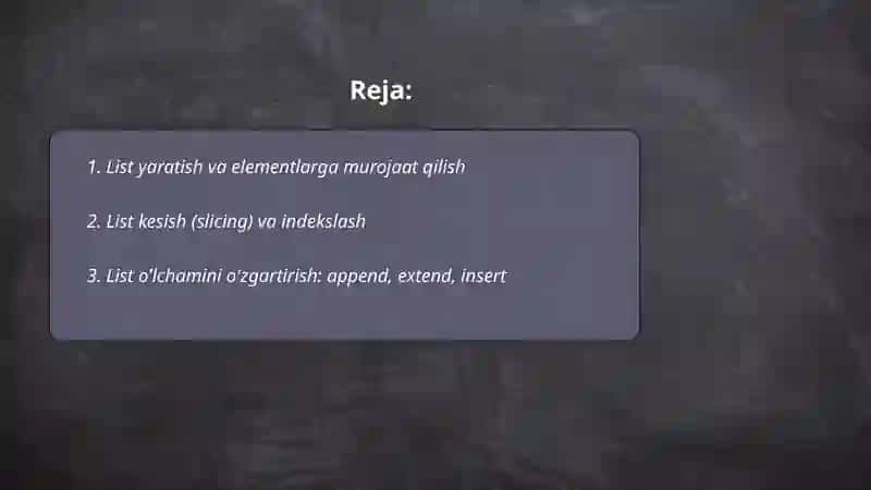 Koleksiyalar: List va Dictionary bilan ishlash 2
