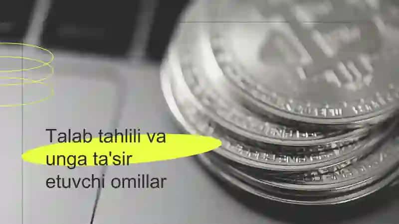 Talab tahlili va unga ta'sir etuvchi omillar 2