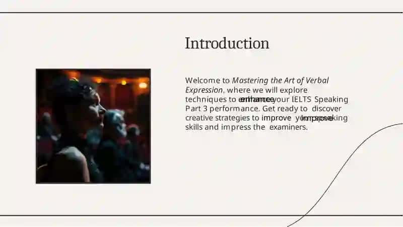 MasteringtheArtofVerbalExpression:ElevatingYourIELTSSpeakingPart3Performance 2