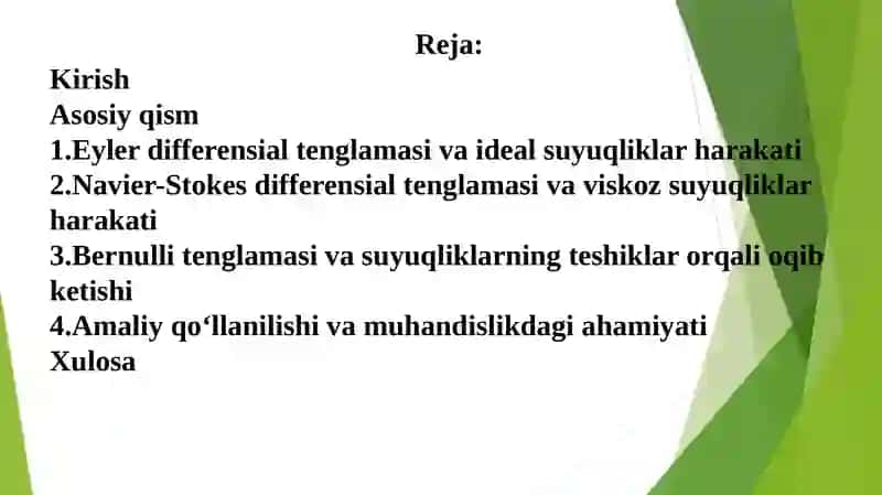 Eyler va Navier-Stokes differensial tenglamalari hamda Bernulli tenglamasi va suyuqliklarning teshiklar orqali oqib ketishi 2