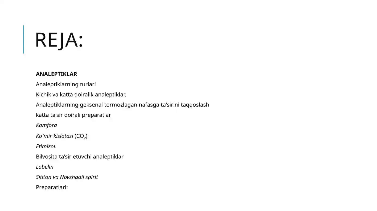 Analeptiklar va umumiy tonus oshiruvchi dori vositalar farmakologiyasi 2