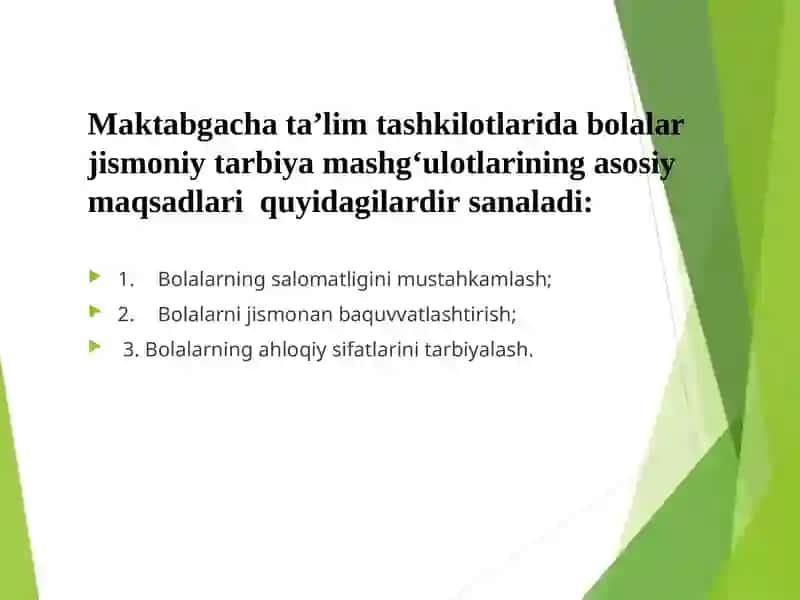 Maktabgacha yoshdagi bolalarni jismoniy tarbiyasining asosiy vazifalari va vositalari 2