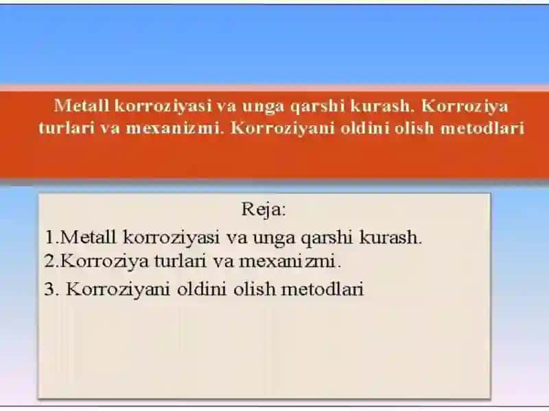 Metall korroziyasi va unga qarshi kurash 2