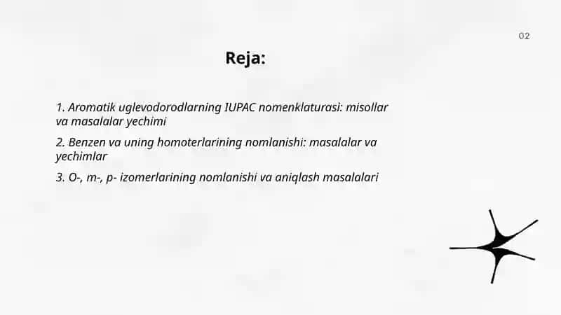 Aromatik uglevodorodlar nomenklaturasi olinishi fizik va kimyoviy xossalari ishlatilishiga oid masala va misollar yechiah 2