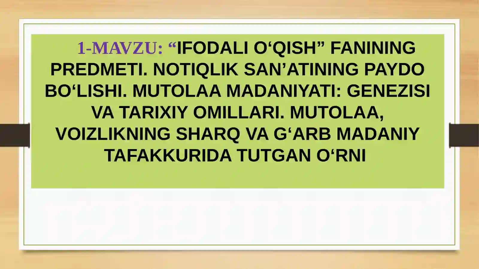 “IFODALIO‘QISH” FANINING PREDMETI.NOTIQLIKSAN’ATINING PAYDO BO‘LISHI. MUTOLAA MADANIYATI: GENEZISI VA TARIXIY OMILLARI.MUTOLAA, VOIZLIKNING SHARQ VA G‘ARB MADANIY TAFAKKURIDA TUTGAN O‘RNI 2