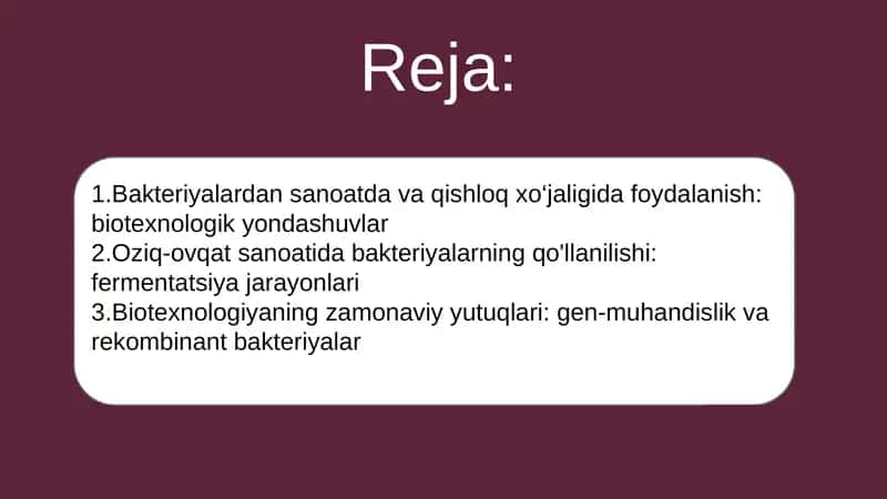 Bakteriyalardan sanoatda va qishloq xo‘jaligida foydalanish 2