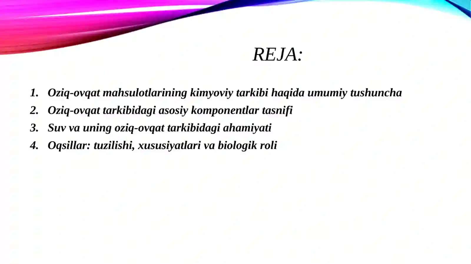 Oziq-ovqat mahsulotlarining kimyoviy tarkibi va asosiy komponentlari. 2