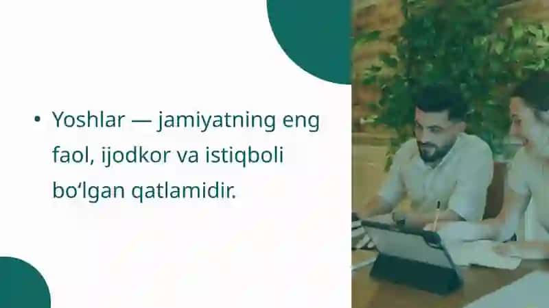 O‘zbekistonda yoshlarga oid davlat siyosati va uning mazmuni hamda mohiyati 2
