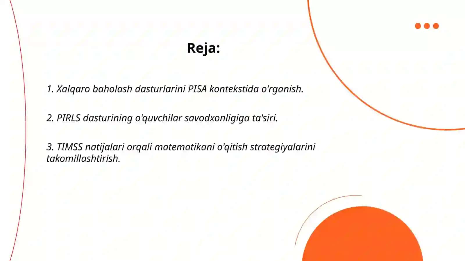 Xalqaro baholash dasturlari: PISA, PIRLS, TIMSS, ICILS, TALIS va Prezident maktablarida, ijodiy 2