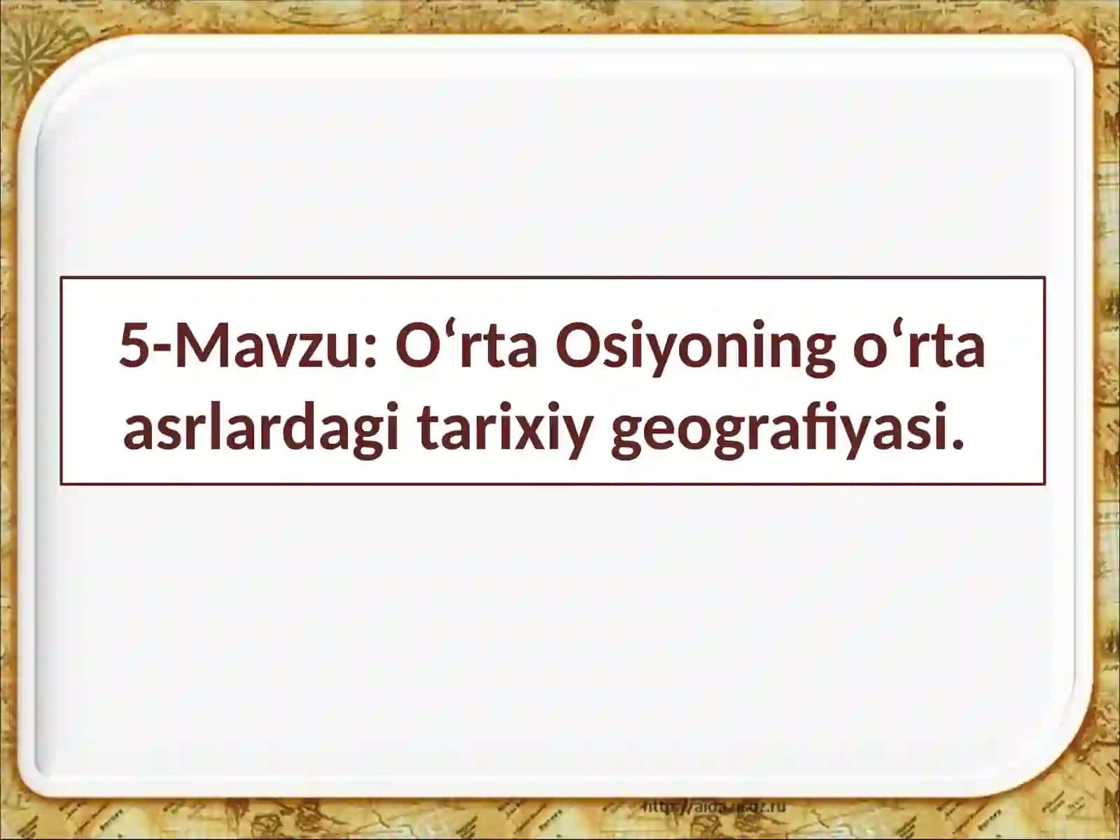 O‘rta Osiyoning o‘rta asrlardagi tarixiy geografiyasi 2