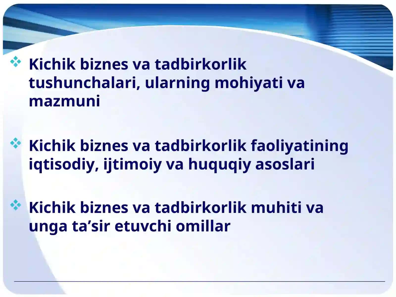 Kichik biznes va tadbirkorlikning mohiyati va mazmuni 2