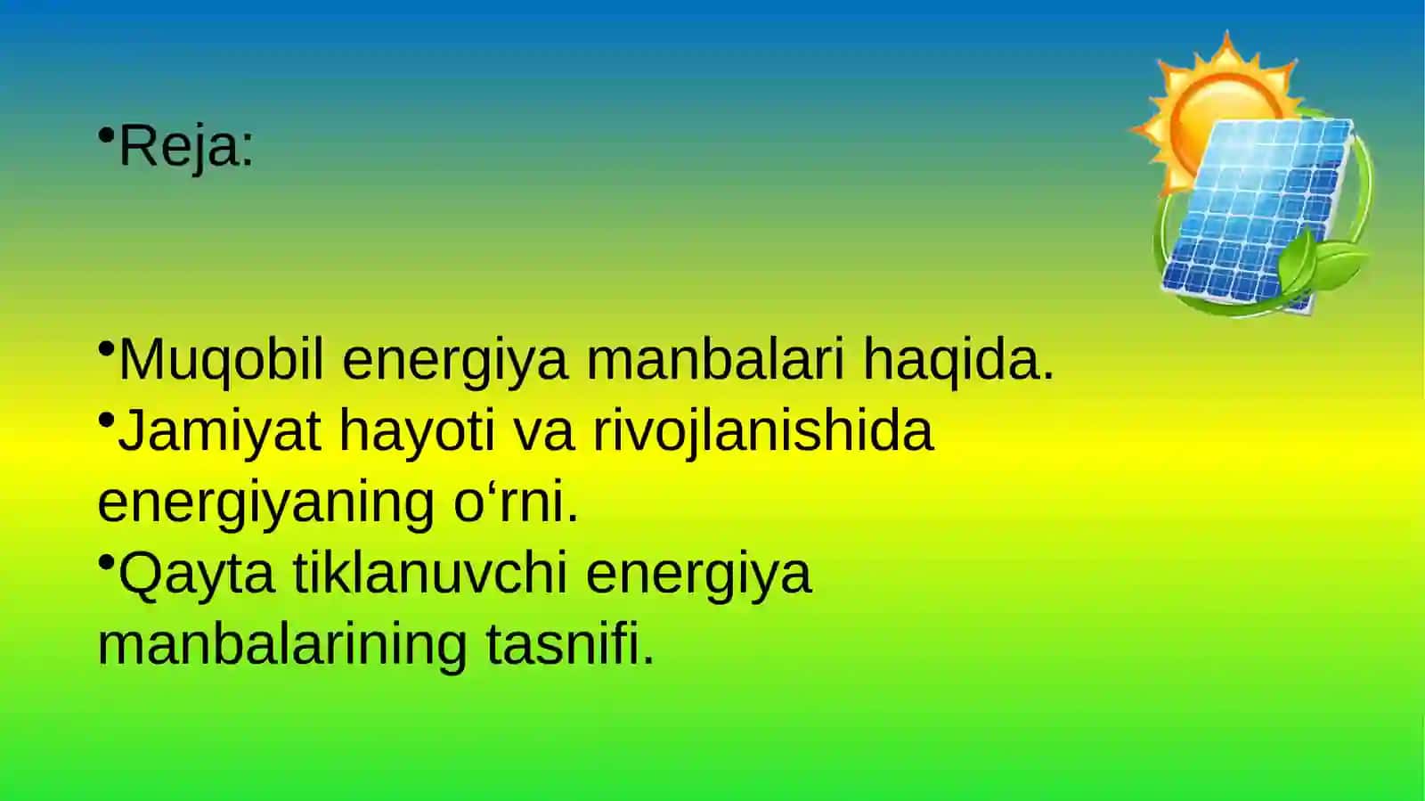 Dunyo davlatlari muqobil energiyadan foydalanishga o'tish 2