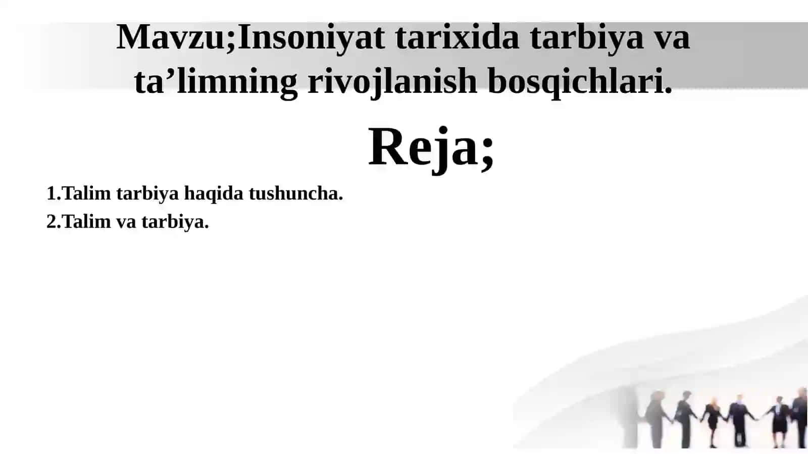 Insoniyat tarixida tarbiya va ta’limning rivojlanish bosqichlari 2