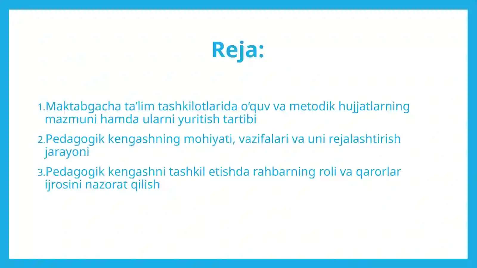 Maktabgacha ta'lim tashkilotlarida o'quv, metodik hujjatlarni yuritish. Pedagogik kengashni o'tkazishga rahbarlik qilish 2