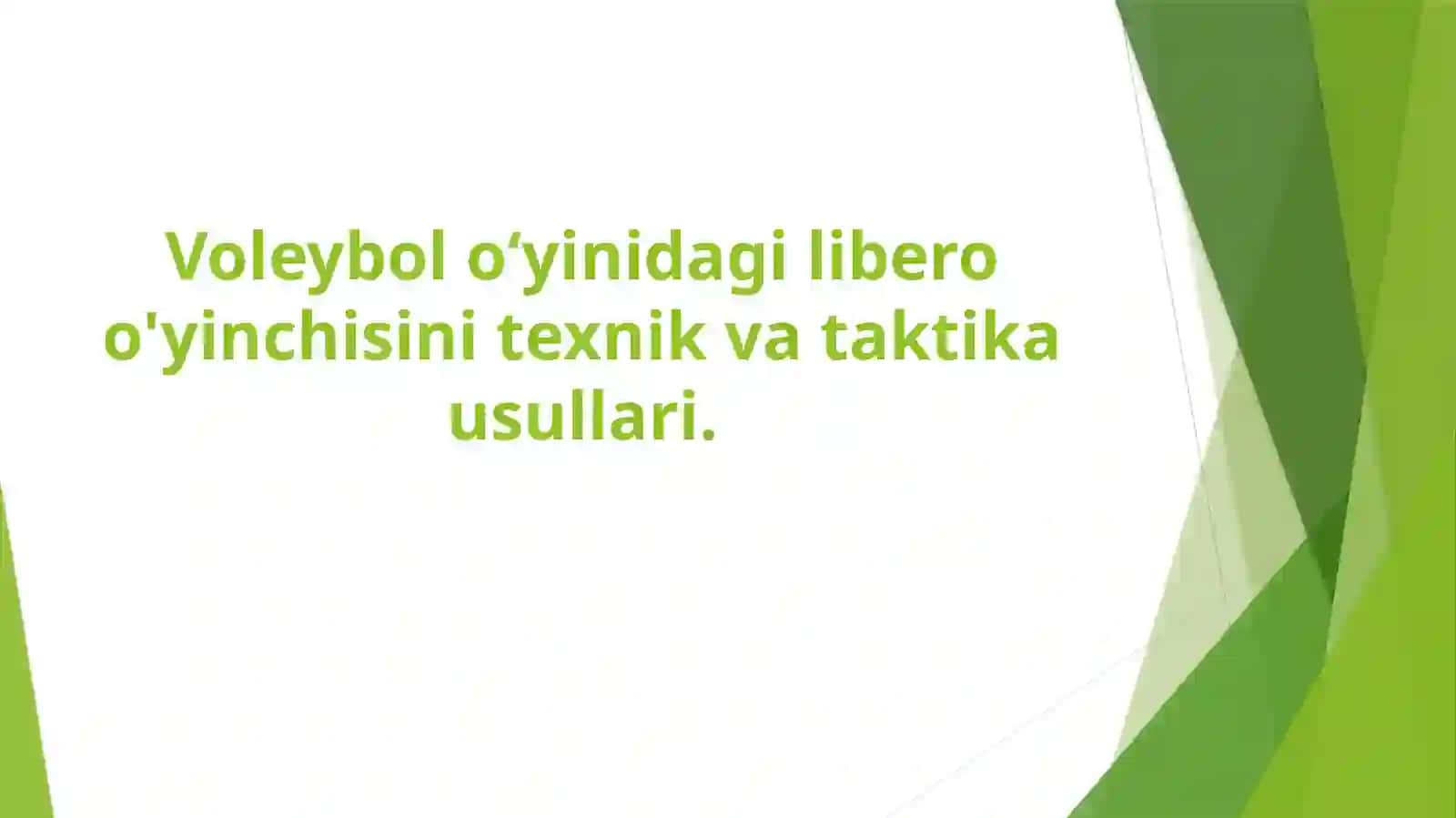 Voleybol oʻyinidagi libero oʻyinchisini texnik va taktika usullari 2