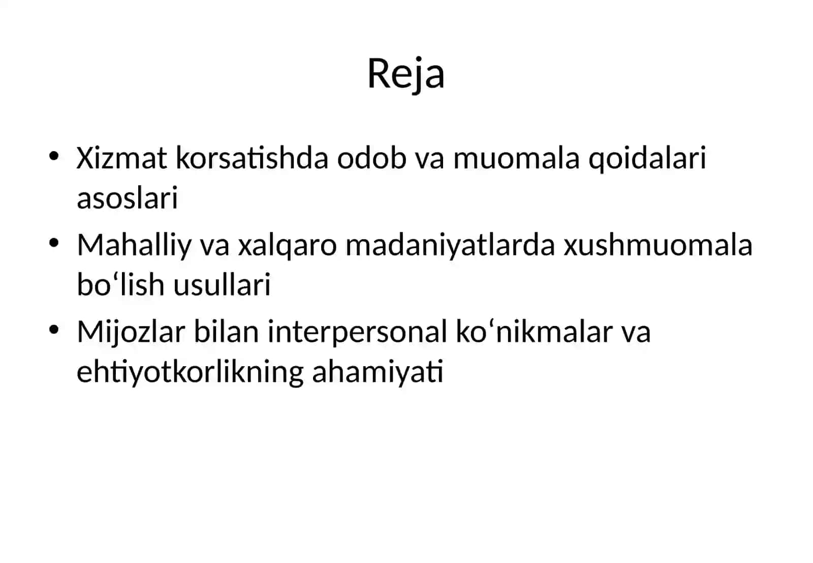Xizmat korsatishda muomala odobi. Xushfellik. 2