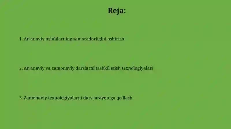 An'anaviy va zamonaviy darslarni tashkil etish texnologiyasi 2