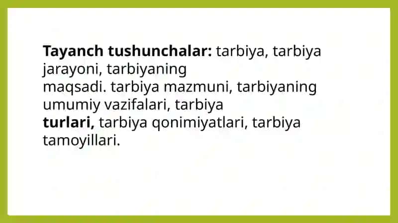 Tarbiya jarayonining mohiyati va mazmuni. 2