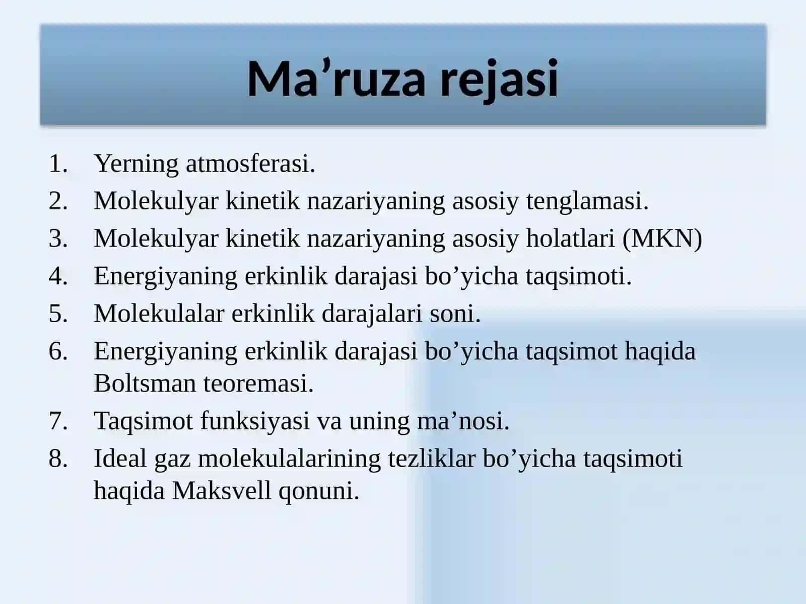 Yerning atmosferasi. Molekulalarni balandlik bo'yicha taqsimlanishi. Modda tuzilishining molekulyar kinetik nazariyasi 2