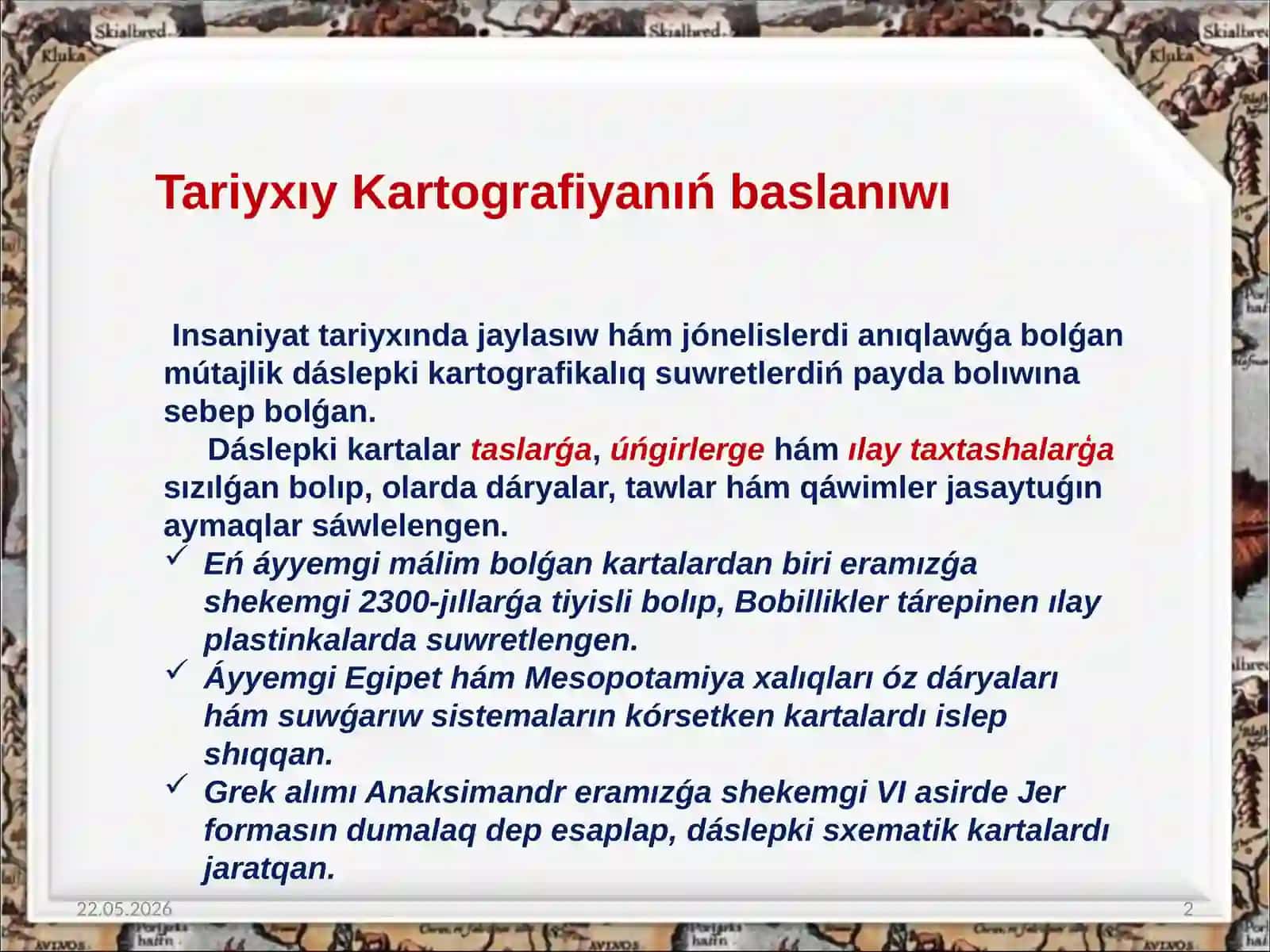 Tariyxıy Kartografiyanıń baslanıwı 2