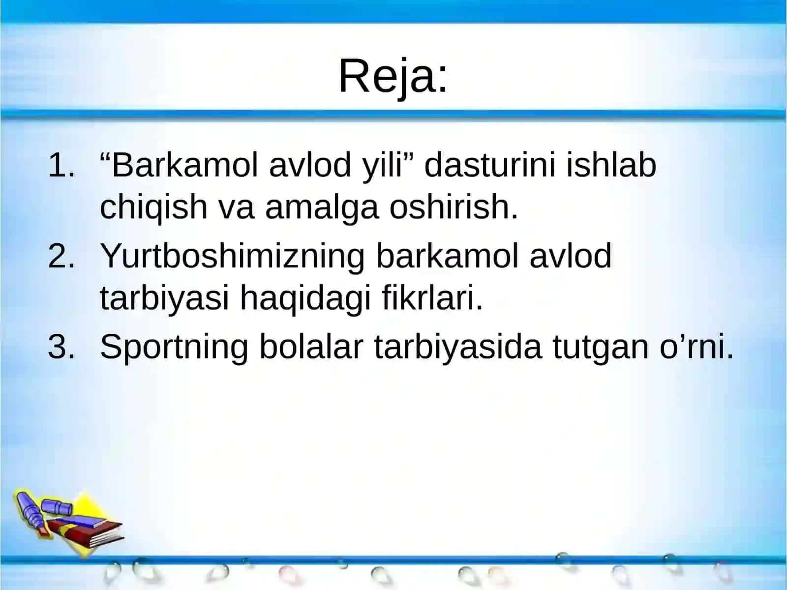 Prezident I.A.Karimov asarlarida barkamol avlod tarbiyasi 2
