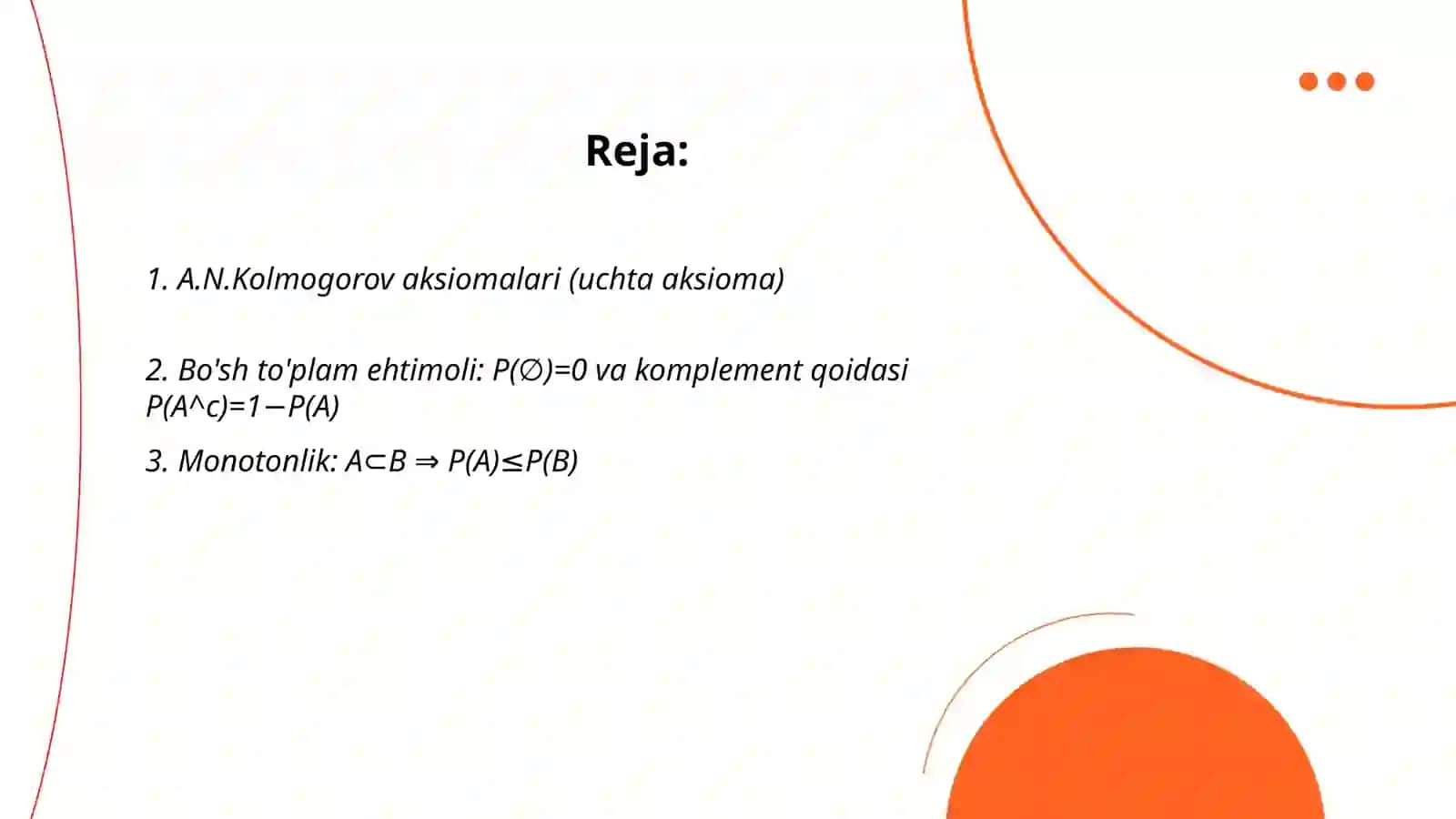 A.N.Kolmogorov aksiomalaridan kelib chiqadigan ehtimolning xossalari 2