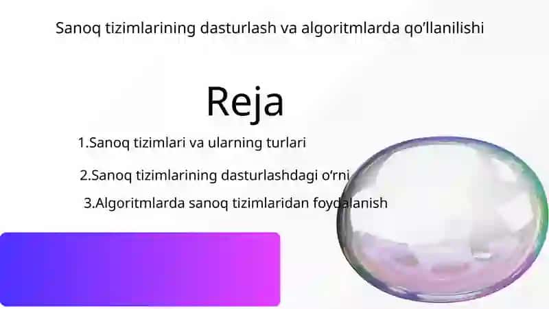 Sanoq tizimlarining dasturlash va algoritmlarda qo’llanilishi 2