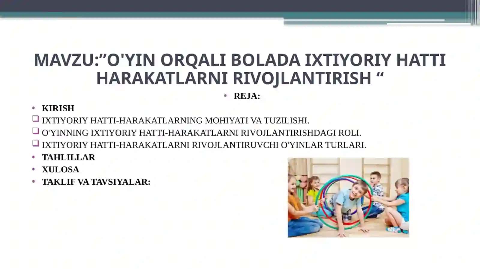 O'YIN ORQALI BOLADA IXTIYORIY HATTI HARAKATLARNI RIVOJLANTIRISH 2