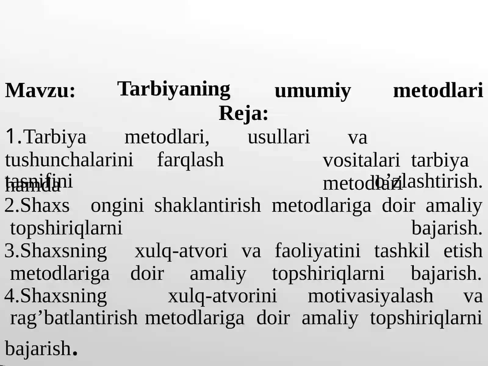 TARBIYA METODLARI VA TURLARINI AMALIYOTDA QO‘LLASH 2