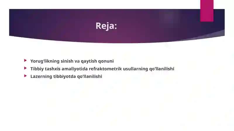 Yorug'likning sinish va qaytish qonuni .tibbiy tashxis amaliyotida refratometrik usullarning qo'llanilishi .Lazerningtibbiyotda qo'llanilishi 2