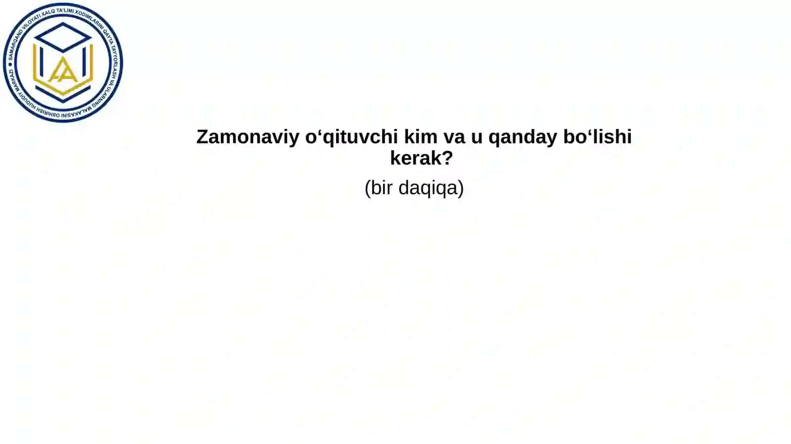 ZAMONAVIY O‘QITUVCHI VAULARGA QO‘YILADIGAN TALABLAR 2