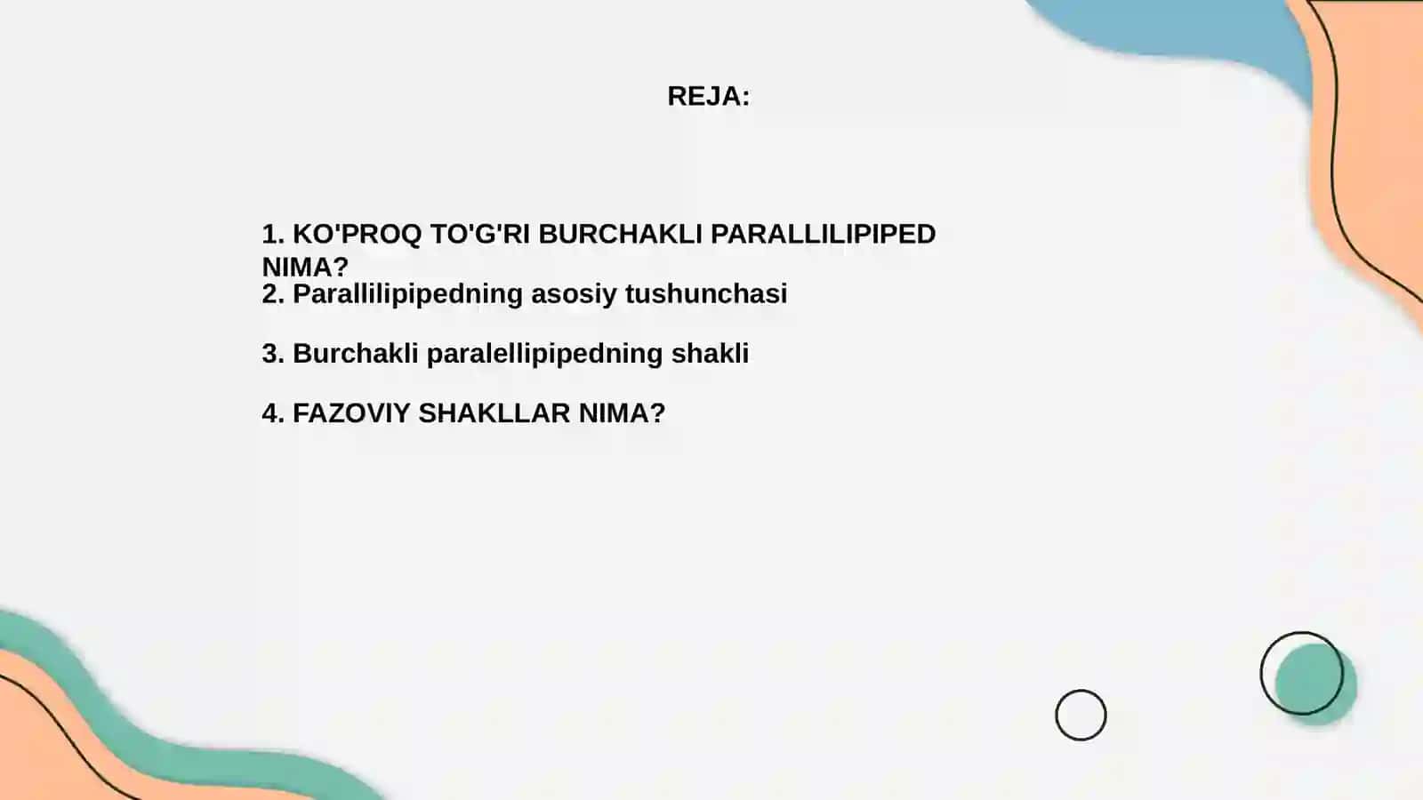 KO'PROQ TO'G'RI BURCHAKLI PARALLILIPIPED. FAZOVIY SHAKLLAR. KUB VA UNING ELEMENTLARI 2
