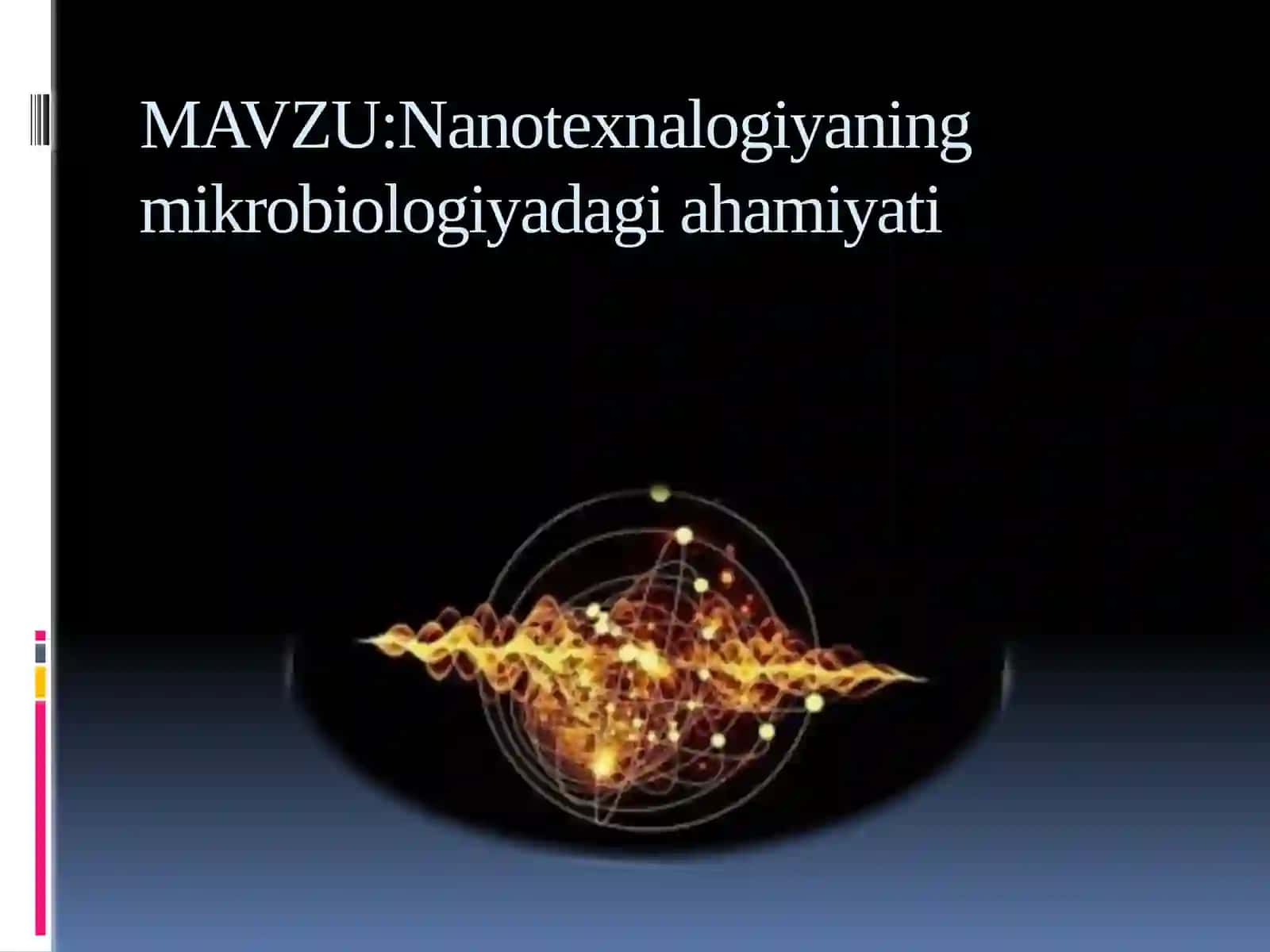 Nanotexnalogiyaning mikrobiologiyadagi ahamiyati 2