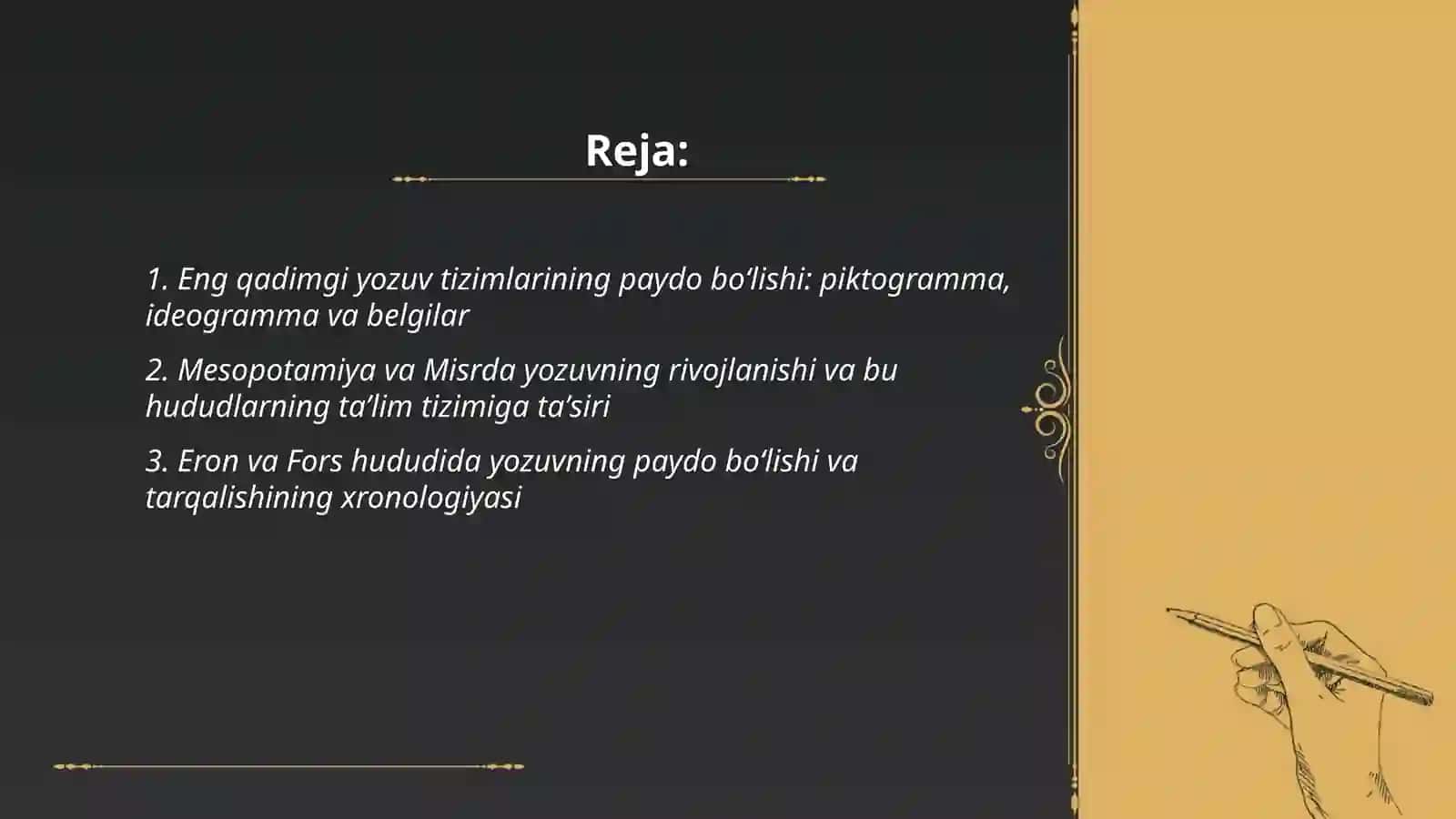 Eng qadimgi davrlarda yozuvning paydo boʻlishi. "Avesto"da taʼlim tarbiyaga oid fikrlar 2