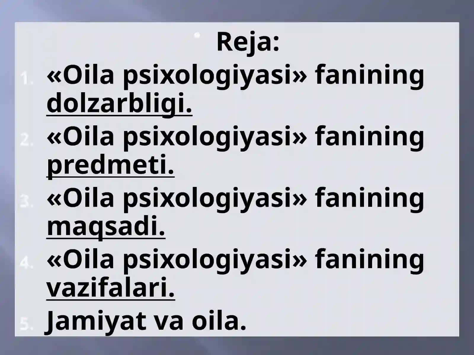 OILA PSIXOLOGIYASI FANI PREDMETI, MAQSADI VA VAZIFALARI 2