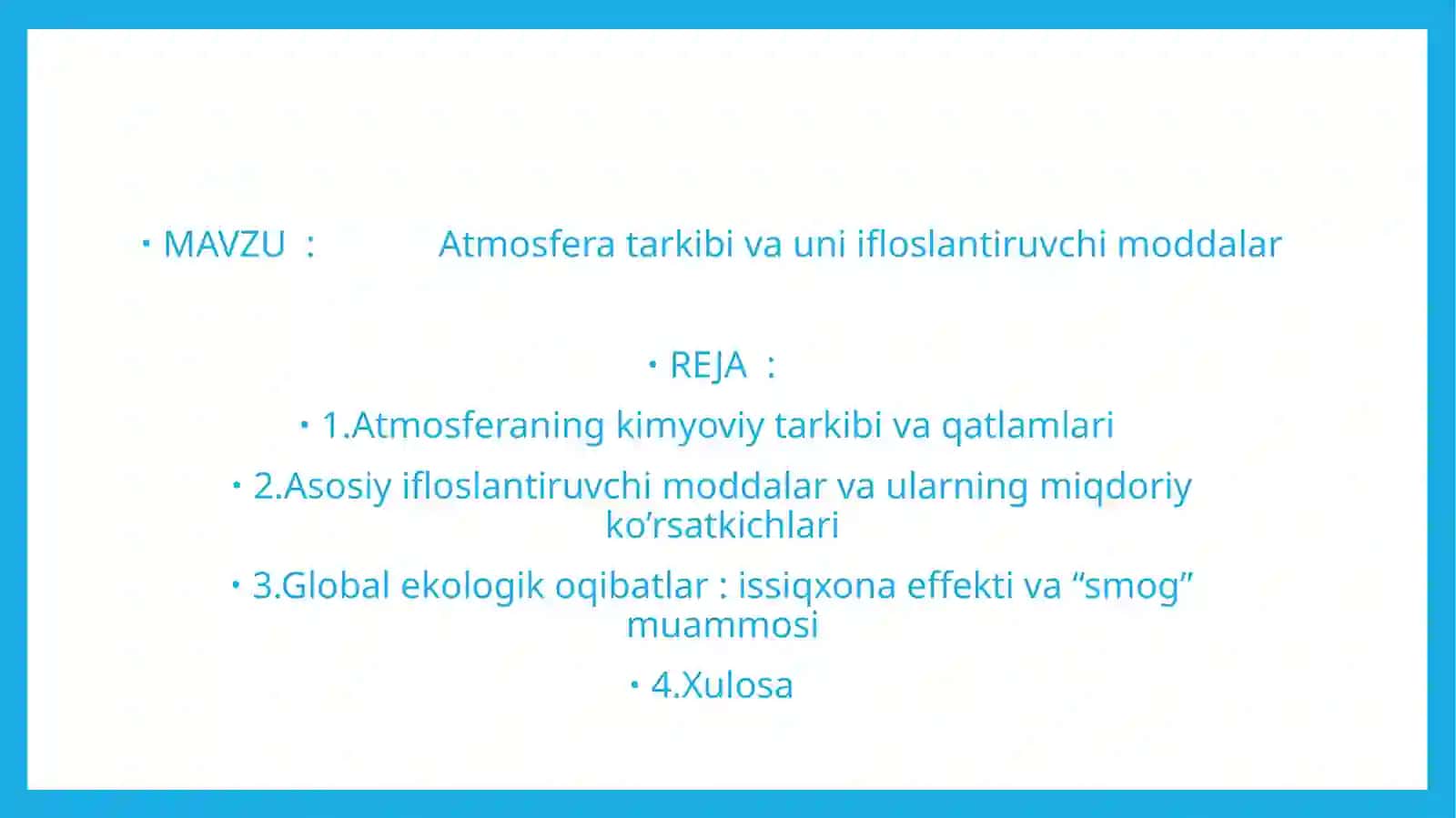 Atmosferaning kimyoviy tarkibi va uni ifloslantiruvchi moddalar 2