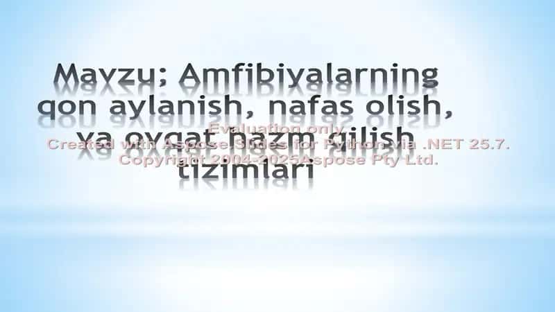 Amfibiyalarning qon aylanish, nafas olish, va ovqat hazm qilish tizimlari 2