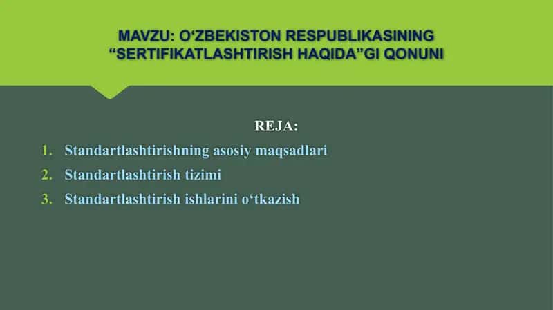 O‘ZBEKISTON RESPUBLIKASINING “SERTIFIKATLASHTIRISH HAQIDA”GI QONUNI 2
