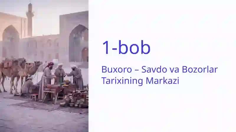 Buxorodagi Bozorlar: Tarix, Madaniyat va Zamonaviy Rivojlanish 2