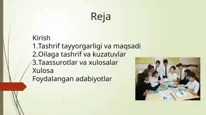 Guruh rahbari sifatida biror oilaga tashrif buyurish va taasurotlarini bayon etish. 2
