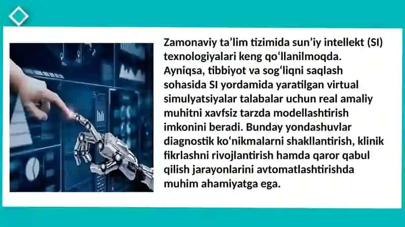 Sunʼiy intellekt yordamida taʼlim maqsadlarida talabalarni virtual oʻqitishda simulyatsiyalar yaratish orqali diagnostik koʻnikmalarini oʻrgatish va klinik qarorlar qabul qilish 2