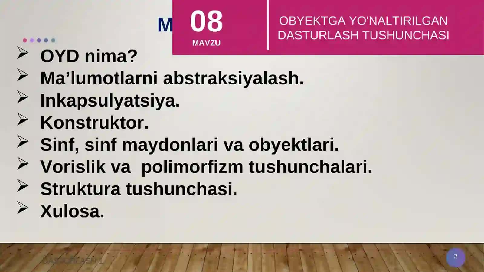 OBYEKTGA YO'NALTIRILGAN DASTURLASH TUSHUNCHASI 2