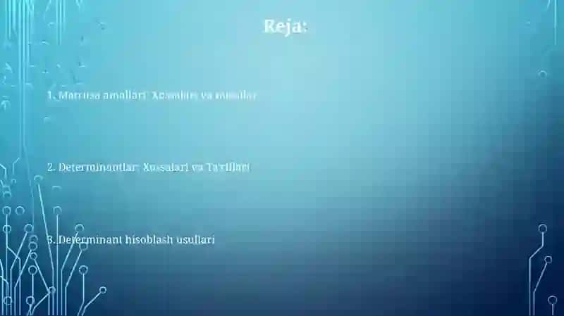 Matritsalar ustida amallarning xossalari va ularni hisoblash 2