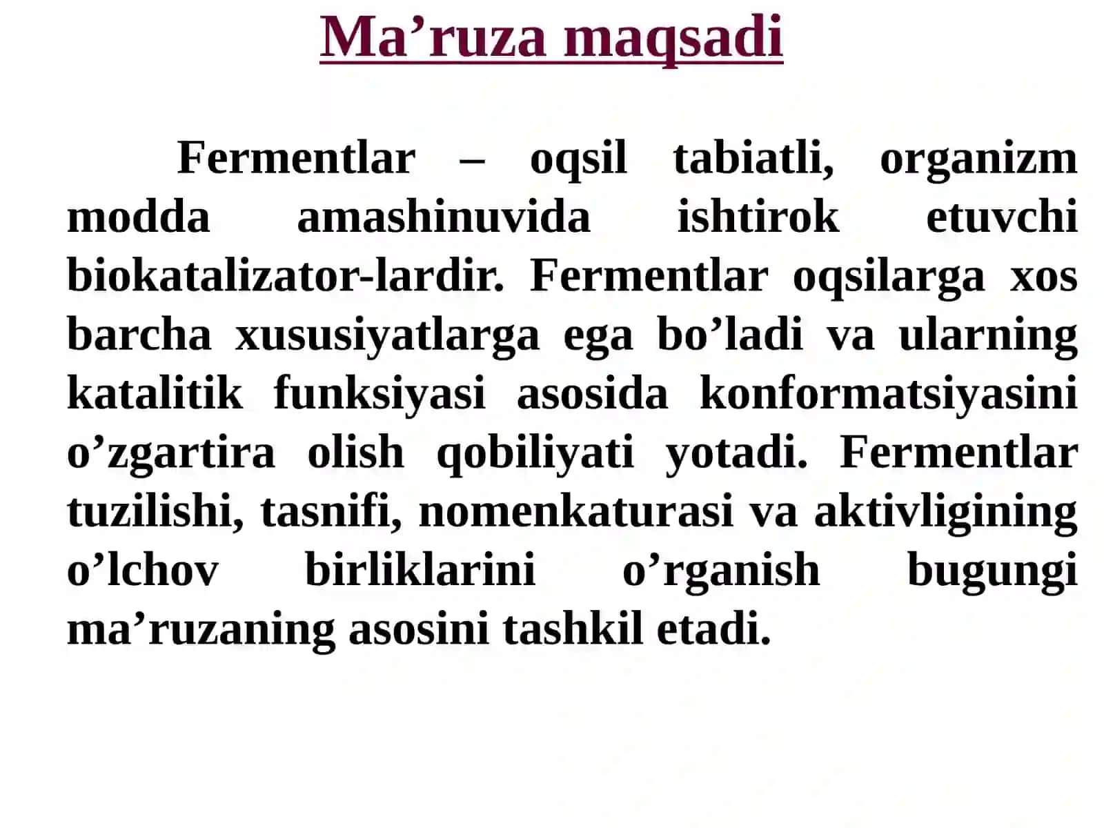 Fermentlar, ularning tuzilishi va xossalari,ta’sir etish mexanizmi 2