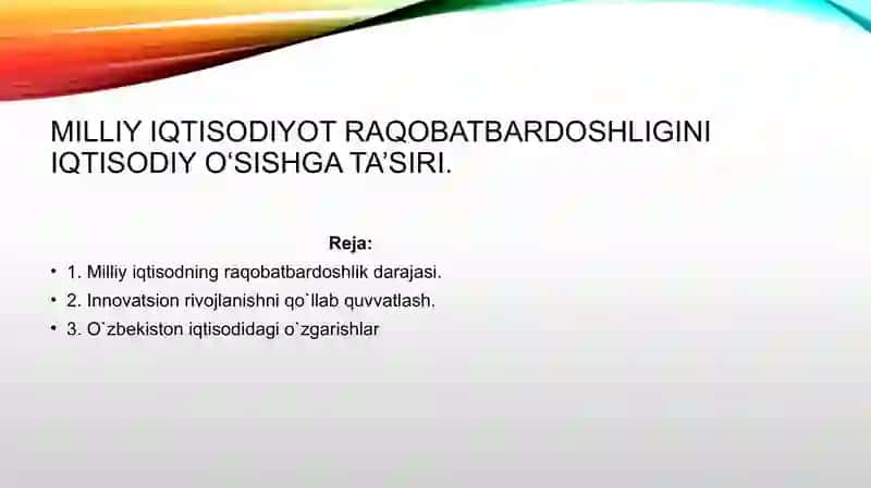 Milliy iqtisodiyot raqobatbardoshligini iqtisodiy o‘sishga ta’siri 2