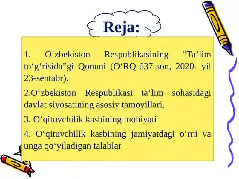 O‘zbekistonda ta’lim tizimi. Hozirgi davrda o‘qituvchilik kasbi va uning jamiyatda tutgan o‘rni. 2