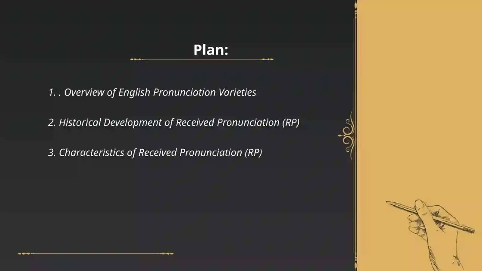 Ingliz tilida prinzip turlari va RP holatining o'rniga 2