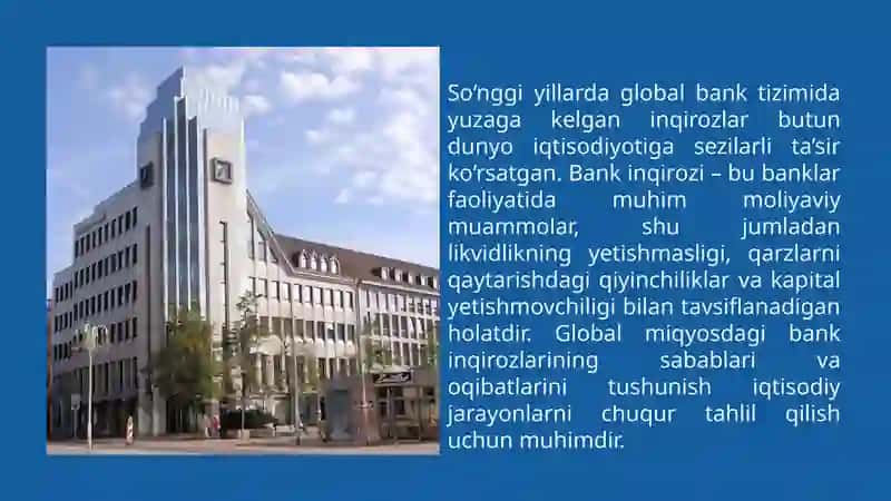Global bank inqirozlari sabablalari va ularning oqibatlari. 2