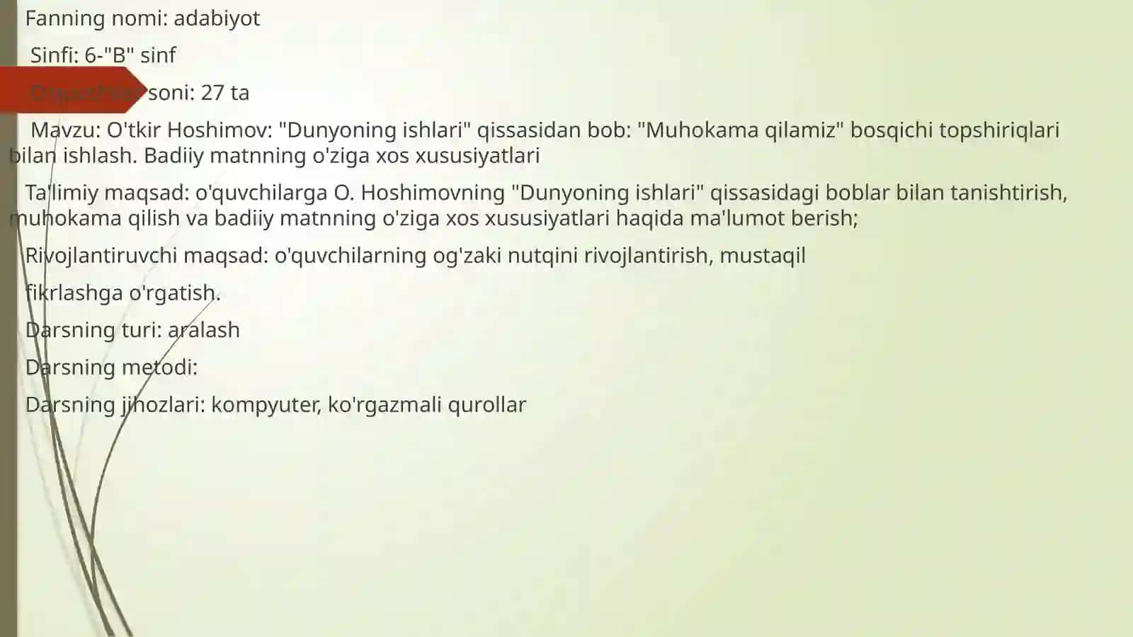 O'tkirHoshimov: "Dunyoningishlari"qissasidanbob: "Muhokamaqilamiz"bosqichitopshiriqlaribilanishlash.Badiiymatnningo'zigaxosxususiyatlari 2