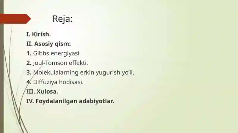 Gibbs energiyasi. Joul-Tomson effekti. Molekulalarning erkin yugurish yo’li. Diffuziya. 2